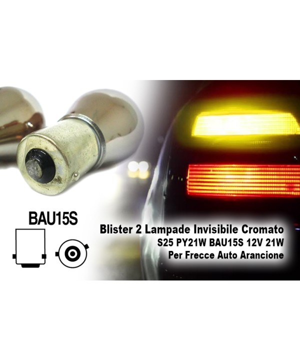 Blister 2 Lampade Invisibile Cromato S25 PY21W BAU15S 12V 21W Per Frecce Auto Arancione