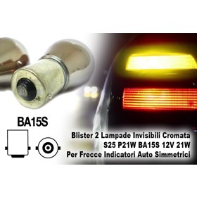 Blister 2 Lampade Invisibili Cromata S25 P21W BA15S 12V 21W Per Frecce Indicatori Auto Simmetrici